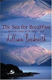 Beckwith, Lillian: The Sea for Breakfast