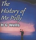 Wells, H. G.: The History of Mr Polly