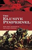 Orczy, Emma: The Elusive Pimpernel Orczy, Emma: The Elusive Pimpernel