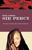 Orczy, Emmuska: The First Sir Percy Orczy, Emmuska: The First Sir Percy