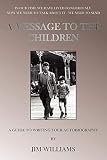 Williams, Jim: A Message to the Children Williams, Jim: A Message to the Children