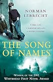 Lebrecht, Norman: The Song of Names: A Novel