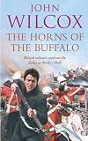 Wilcox, John: The Horns of the Buffalo