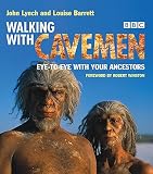 Lynch, John: Walking with Cavemen Lynch, John: Walking with Cavemen