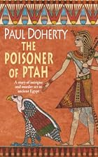 The Poisoner of Ptah by Paul C. Doherty