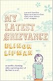 Lipman, Elinor: My Latest Grievance (Export and Airside Only)