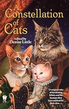 A Constellation of Cats by Denise Little