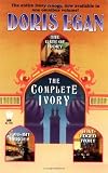 Egan, Doris: The Complete Ivory Egan, Doris: The Complete Ivory