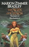 Bradley, Marion Zimmer: The Ages of Chaos Bradley, Marion Zimmer: The Ages of Chaos