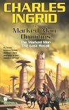Ingrid, Charles: The Marked Man Omnibus