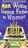 Resnick, Mike: Men Writing Science Fiction As Women