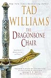 Williams, Tad: The Dragonbone Chair Williams, Tad: The Dragonbone Chair