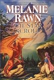 Rawn, Melanie: The Star Scroll Rawn, Melanie: The Star Scroll