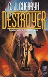 Cherryh, C. J.: Destroyer Cherryh, C. J.: Destroyer