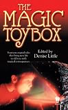 Little, Denise: The Magic Toybox
