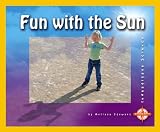 Stewart, Melissa: Fun With the Sun Stewart, Melissa: Fun With the Sun