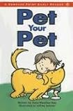 Rau, Dana Meachen: Pet Your Pet Rau, Dana Meachen: Pet Your Pet