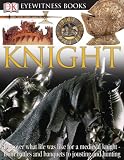 Knight: Noble Warrior of England 1200-1600 (0756606950) by Gravett, Christopher Gravett, Christopher: Knight: Noble Warrior of England 1200-1600