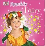 Dorling Kindersley Publishing Staff: Sparkly Fairy