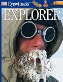 Dk Publishing: Eyewitness Explorer Dk Publishing: Eyewitness Explorer