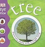Dorling Kindersley Publishing: Tree: Discovery Starts With a Single Word Dorling Kindersley Publishing: Tree: Discovery Starts With a Single Word