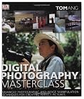 Digital Photography Masterclass