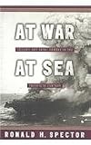 Spector, Ronald H.: At War, at Sea Spector, Ronald H.: At War, at Sea