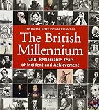 Yapp, Nick: British Millennium: 1000 Remarkable Years of Incident and Achievement