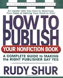 Shur, Rudy: How to Publish Your Nonfiction Book Shur, Rudy: How to Publish Your Nonfiction Book