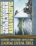 Griess, Thomas E.: West Point Atlas for the Second World War: Asia and the Pacific Griess, Thomas E.: West Point Atlas for the Second World War: Asia and the Pacific