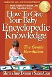 Doman, Glenn: How To Give Your Baby Encyclopedic Knowledge: More Gentle Revolution Doman, Glenn: How To Give Your Baby Encyclopedic Knowledge: More Gentle Revolution