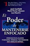 Hansen, Mark Victor: El Poder de Mantenerse Enfocado / The Power of Focus Hansen, Mark Victor: El Poder de Mantenerse Enfocado / The Power of Focus
