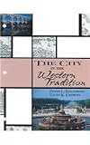 Cromley, Ellen K.: The City In Western Tradition