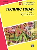 Ployhar, James: Technic Today for E-flat Alto Clarinet Ployhar, James: Technic Today for E-flat Alto Clarinet