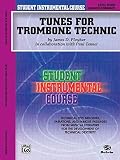 Tanner, Paul: Student Instrumental Course, Tunes for Trombone Technic, Level III Tanner, Paul: Student Instrumental Course, Tunes for Trombone Technic, Level III