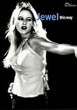 Kilcher, Jewel: Jewel - This Way : Guitar Songbook Edition Kilcher, Jewel: Jewel - This Way : Guitar Songbook Edition