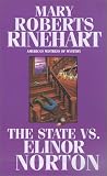 Rinehart, Mary Roberts: The State vs. Elinor Norton