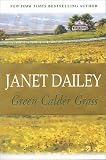 Dailey, Janet: Green Calder Grass