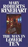 Rinehart, Mary Roberts: The Man in Lower Ten Rinehart, Mary Roberts: The Man in Lower Ten