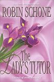 Schone, Robin: The Lady's Tutor