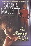 Mallette, Gloria: The Honey Well