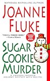 Fluke, Joanne: Sugar Cookie Murder: A Hannah Swensen Holiday Mystery with Recipes