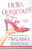 Davidson, Maryjanice: Hello, Gorgeous! Davidson, Maryjanice: Hello, Gorgeous!