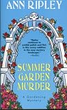 Ripley, Ann: Summer Garden Murder: A Gardening Mystery Ripley, Ann: Summer Garden Murder: A Gardening Mystery