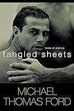Tangled Sheets: tales of erotica (0758208316) by Ford, Michael Thomas Ford, Michael Thomas: Tangled Sheets: tales of erotica