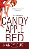 Bush, Nancy: Candy Apple Red Bush, Nancy: Candy Apple Red
