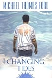 Changing Tides (0758210604) by Ford, Michael Thomas Ford, Michael Thomas: Changing Tides