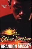 Massey, Brandon: The Other Brother Massey, Brandon: The Other Brother