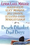 Kent, Alison: Beach Blanket Bad Boys