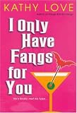 Love, Kathy: I Only Have Fangs for You